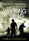The Walking Dead deel 1 - Robert Kirkman ; Jay Bonansinga - 9789021024462