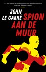 Spion aan de muur - John le Carré - 9789021028330