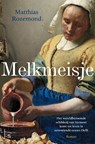 Melkmeisje - Matthias Rozemond - 9789021034997