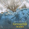 Gevaarlijk water - Marte Jongbloed - 9789021038902