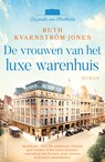 De vrouwen van het luxe warenhuis - Ruth Kvarnström-Jones - 9789021042381