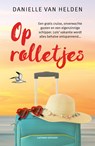 Op rolletjes - Danielle van Helden - 9789021045078