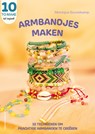 Armbandjes maken - Monique Bouwkamp - 9789021046372