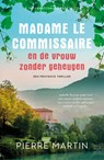 Madame le Commissaire en de vrouw zonder geheugen - Pierre Martin - 9789021048765