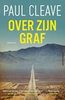 Over zijn graf - Paul Cleave - 9789021049557