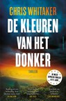De kleuren van het donker - Chris Whitaker - 9789021053455