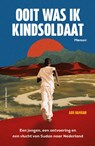 Ooit was ik kindsoldaat - Abu Hamdan - 9789021054834