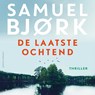 De laatste ochtend - Samuel Bjørk - 9789021057231