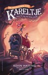 De avonturen van Kareltje (toen hij nog niet krom stond) - Kevin Hassing - 9789021058078