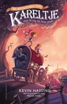 De avonturen van Kareltje (toen hij nog niet krom stond) - Kevin Hassing - 9789021058085