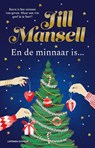 En de minnaar is... - Jill Mansell - 9789021058566