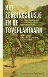 Het zendingsbusje en de toverlantaarn - Gerrit Schutte ; Jasper Vree ; Gerrit de Graaf - 9789021143286
