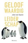 Geloofwaardig leiderschap - Joke van Saane ; J.W. van Saane - 9789021143309