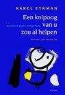 Een knipoog van u zou al helpen - Karel Eykman - 9789021143446