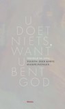 U doet niets, want U bent God - Stephan de Jong - 9789021143590