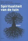 Spiritualiteit van de tuin - Hans Alma ; Frank G. Bosman - 9789021143910