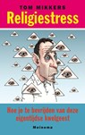 Religiestress - Tom Mikkers - 9789021144221