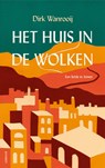 Het huis in de wolken - Dirk Wanrooij - 9789021340906