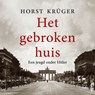 Het gebroken huis - Horst Krüger - 9789021341668