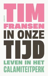 In onze tijd, Tim Fransen -  - 9789021342603