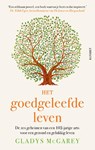 Het goedgeleefde leven - Gladys McGarey - 9789021342955