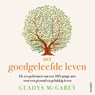 Het goedgeleefde leven - Gladys McGarey - 9789021343143