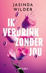 Ik verdrink zonder jou - Jasinda Wilder - 9789021401997