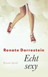 Echt sexy - Renate Dorrestein - 9789021406848