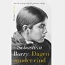 Dagen zonder eind - Sebastian Barry - 9789021409337