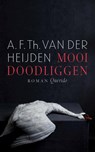 Mooi doodliggen - A.F.Th. van der Heijden - 9789021416441