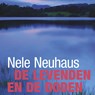 De levenden en de doden - Nele Neuhaus - 9789021421513