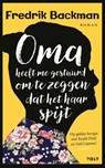 Oma heeft me gestuurd om te zeggen dat het haar spijt - Fredrik Backman - 9789021422572