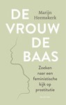 De vrouw de baas - Marijn Heemskerk - 9789021424019