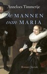 De mannen van Maria - Anneloes Timmerije - 9789021424095
