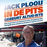 In de pits gebeurt altijd iets - Jack Plooij - 9789021426952