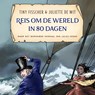 Reis om de wereld in 80 dagen - Tiny Fisscher ; Jules Verne - 9789021428338