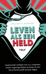 Leven als een held - Admiraal McRaven - 9789021429298