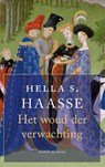 Het woud der verwachting - Hella S.  Haasse - 9789021436883