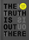 The Truth Is Out There - Jaron Harambam ; Marije Kuiper ; Roel Vaessen - 9789021440804