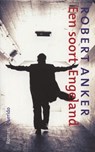 Een soort Engeland - Robert Anker - 9789021443287