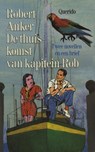 De thuiskomst van kapitein Rob - Robert Anker - 9789021443294