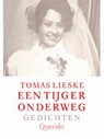 Een tijger onderweg - Tomas Lieske - 9789021449166