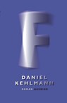 F - Daniel Kehlmann - 9789021449890