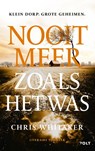 Nooit meer zoals het was - Chris Whitaker - 9789021461694