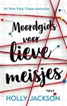 Moordgids voor lieve meisjes - Holly Jackson - 9789021463162