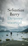 De verre voortijd - Sebastian Barry - 9789021468525