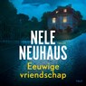 Eeuwige vriendschap - Nele Neuhaus - 9789021473932