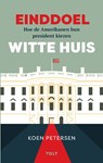 Einddoel Witte Huis 2024 - Koen Petersen - 9789021475288