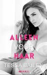 Alleen voor haar - Tessa Bailey - 9789021475660