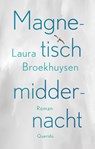 Magnetisch middernacht - Laura Broekhuysen - 9789021477527